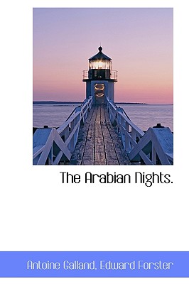 The Arabian Nights. By Antoine Galland, Edward Forster Cover Image