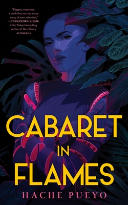Cabaret in Flames By Hache Pueyo Cover Image