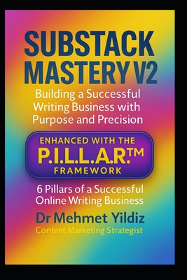 Substack Mastery V2: Building a Successful Writing Business with ...