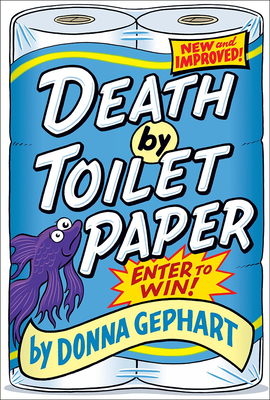 Death by Toilet Paper By Donna Gephart Cover Image