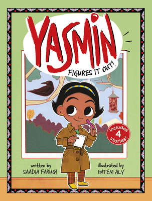 Yasmin Figures It Out! By Saadia Faruqi, Hatem Aly (Illustrator) Cover Image