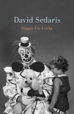 Happy-Go-Lucky - By David Sedaris