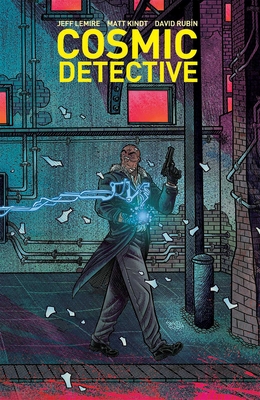 Cosmic Detective By Jeff Lemire, Matt Kindt, David Rubin (By (artist)) Cover Image
