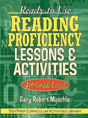 Ready-To-Use Reading Proficiency Lessons & Activities: 4th Grade Level (J-B Ed: Test Prep #23) Cover Image