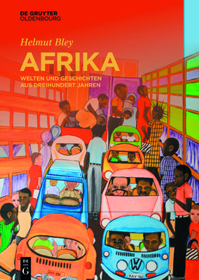 Afrika: Welten Und Geschichten Aus Dreihundert Jahren Cover Image