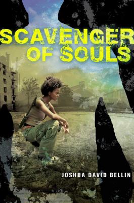 Scavenger of Souls By Joshua David Bellin Cover Image