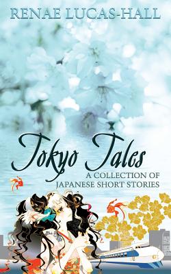 Tokyo Tales - A Collection of Japanese Short Stories Cover Image