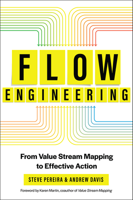 Flow Engineering: From Value Stream Mapping to Effective Action