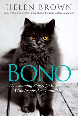 Bono: The Amazing Story of a Rescue Cat Who Inspired a Community Cover Image