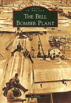 The Bell Bomber Plant (Images of America) Cover Image
