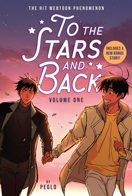To the Stars and Back (A Graphic Novel): Volume 1 By Peglo Cover Image