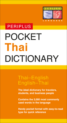 Pocket Thai Dictionary: Thai-English English-Thai (Periplus Pocket Dictionary)