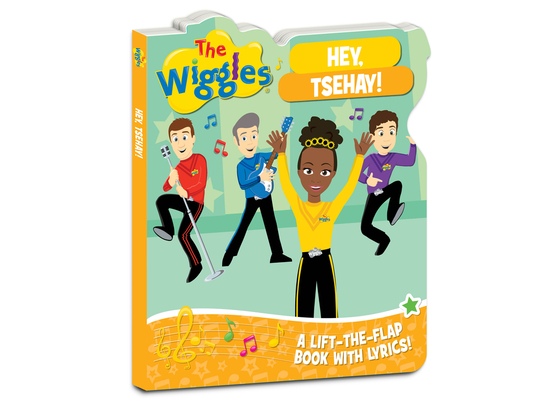 Hey, Tsehay!: A Lift-the-Flap Book with Lyrics! (The Wiggles)
