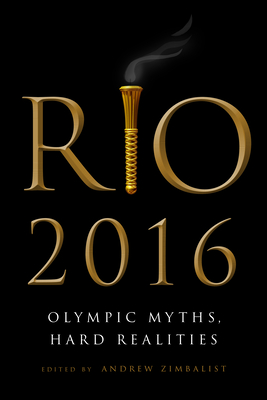 Rio 2016: Olympic Myths, Hard Realities Cover Image