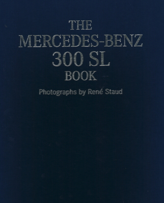The Mercedes-Benz 300 SL Book Collector's Edition: With on Ice, 28 Photoprint Cover Image