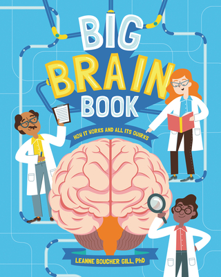 Big Brain Book: How It Works and All Its Quirks Cover Image