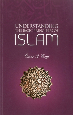 Cover for Understanding the Basic Principles of Islam