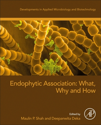 Endophytic Association: What, Why and How Cover Image