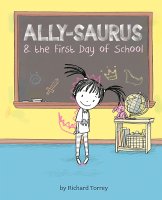 Cover for Ally-Saurus & the First Day of School