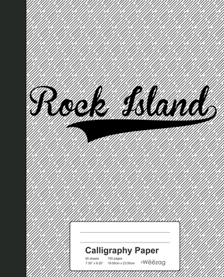 Calligraphy Paper: ROCK ISLAND Notebook Cover Image