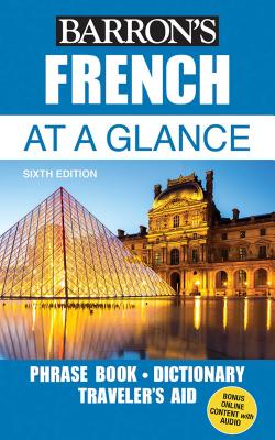 French At a Glance: Foreign Language Phrasebook & Dictionary (Barron's Foreign Language Guides) Cover Image