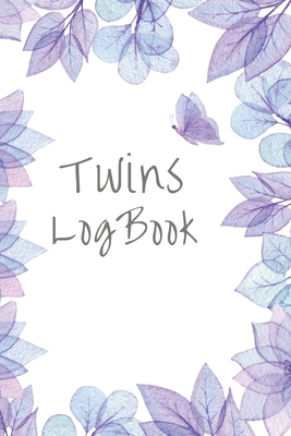 Twins Log Book: Logbook for Twins - Record Diaper changes, sleep, feedings - Notes By Sparkle Baby Log Books Cover Image