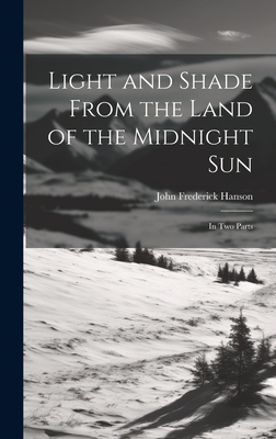 Light in the Land of the Midnight Sun