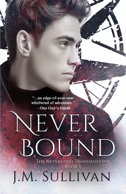 Neverbound: The Neverland Transmissions, Book 3 Cover Image