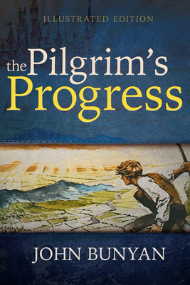 The Pilgrim's Progress (Illustrated Edition) Cover Image