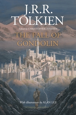 The Fall Of Gondolin By J.R.R. Tolkien Cover Image