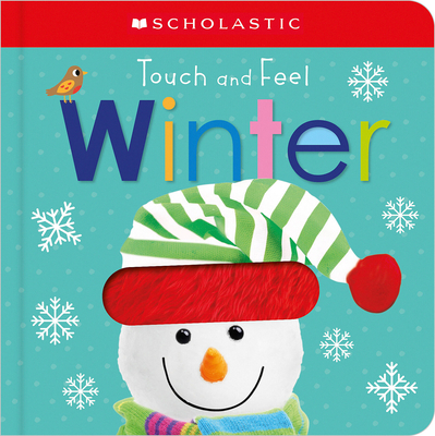 Touch and Feel Winter: Scholastic Early Learners (Touch and Feel)  By Scholastic Cover Image