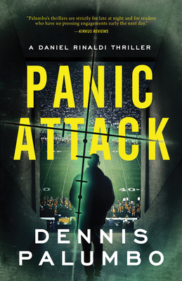 Panic Attack (Daniel Rinaldi Thrillers) By Dennis Palumbo Cover Image