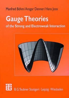 Gauge Theories By Manfred Böhm, Ansgar Denner, Hans Joos Cover Image