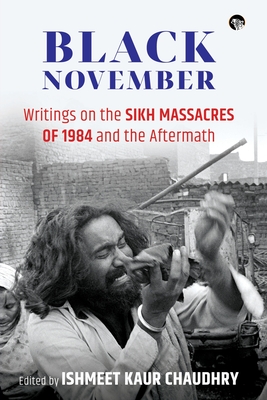 Black November: Writings on the Sikh Massacres of 1984 and the Aftermath Cover Image