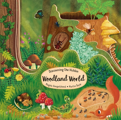 Discovering the Hidden Woodland World (Peek Inside) Cover Image