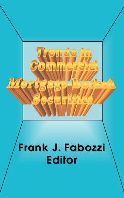 Trends in Commercial Mortgage-Backed Securities (Frank J. Fabozzi #41) Cover Image