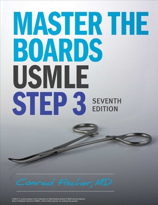 Master the Boards USMLE Step 3 7th Ed. By Conrad Fischer, MD Cover Image