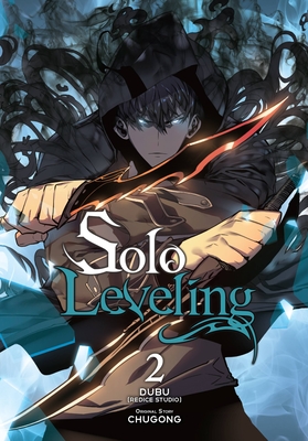 Solo Leveling, Vol. 2 (comic) (Solo Leveling (comic) #2) By Chugong (Original author), DUBU(REDICE DUBU(REDICE STUDIO) (By (artist)), Abigail Blackman (Letterer), Hye Young Im (Translated by), J. Torres (Translated by) Cover Image