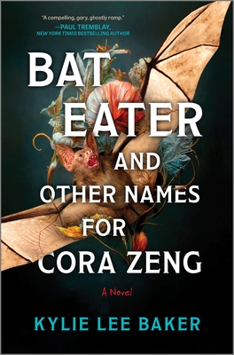 Cover Image for Bat Eater and Other Names for Cora Zeng: A Darkly Funny, Gory, and Ghostly Horror Novel