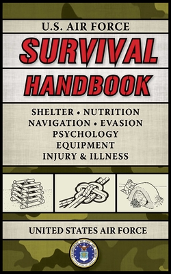 U.S. Air Force Survival Handbook (US Army Survival)