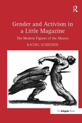Gender and Activism in a Little Magazine: The Modern Figures of the Masses Cover Image