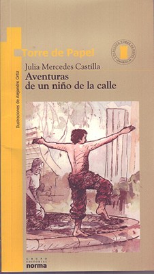 Aventuras de Un Niño de la Calle By Julia Mercedes Castilla, Alejandro Ortiz (Illustrator) Cover Image