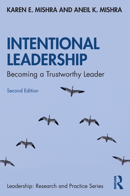 Intentional Leadership: Becoming a Trustworthy Leader (Leadership ...