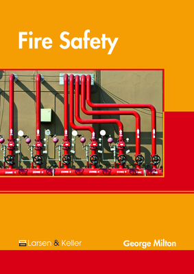 Fire Safety By George Milton (Editor) Cover Image