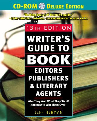 Writer's Guide to Book Editors, Publishers, and Literary Agents, 2003-2004: Who They Are! What They Want! and How to Win Them Over [With CDROM and CD] Cover Image