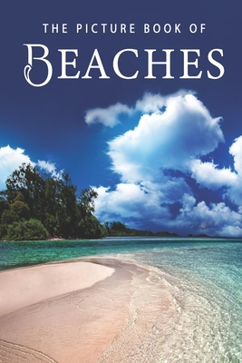 The Picture Book of Beaches: A Gift Book for Alzheimer's Patients and Seniors with Dementia By Sunny Street Books Cover Image