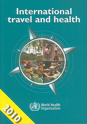 International Travel and Health: Situation as on 1 January 2010 By World Health Organization Cover Image