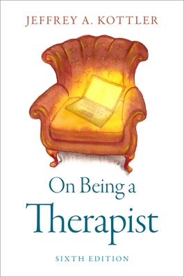 On Being a Therapist By Jeffrey A. Kottler Cover Image