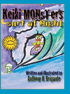 Keiki Monsters Surf at Night... Cover Image