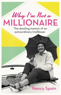 Why I'm Not A Millionaire By Nancy Spain Cover Image